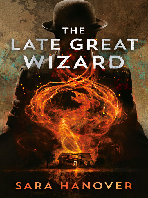 Title details for The Late Great Wizard by Sara Hanover - Available